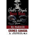 Rj Parker: Hell's Angels Biker Wars: The Rock Machine Massacres