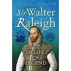 Dr Mark Nicholls, Professor Penry Williams: Sir Walter Raleigh