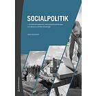 Jonas Olofsson: Socialpolitik en historisk bakgrund, internationella jämförelser och aktuella politiska utmaningar