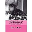 David Bret: British Divas Of The 1960s Volume One: Dusty Springfield, Helen Shapiro, Cilla Black & Kathy Kirby