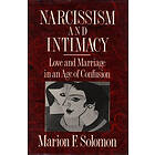 Marion F Solomon: Narcissism and Intimacy