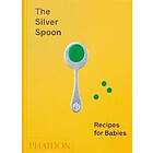 The Silver Spoon Kitchen: The Silver Spoon, Recipes for Babies