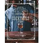 Tristan Stephenson: The Curious Bartender: Cocktails At Home