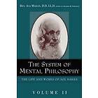 Asa Mahan, Richard M Friedrich: The System of Mental Philosophy.
