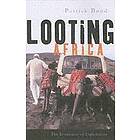 Patrick Bond: Looting Africa