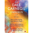 Dale Carnegie: THE DALE CARNEGIE OMNIBUS VOLUME 1