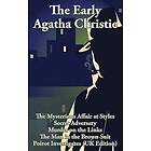 Agatha Christie: The Early Agatha Christie: Mysterious Affair at Styles, Secret Adversary, Murder on the Links, Man in Brown Suit, and Ten S