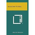 Brigid Brophy: Black Ship to Hell