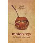 David Askaripour: Mateology: The drink beyond a