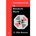 G Ellis Burcaw: Introduction to Museum Work