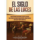 Captivating History: El Siglo de las Luces