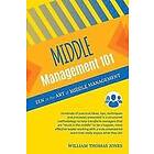 William Thomas Jones: Middle Management 101: Zen in the Art of