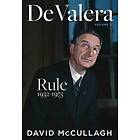 David McCullagh: De Valera: Rule (1932-1975)