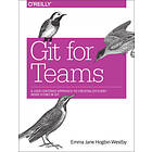 Emma Jane Hogbin Westby: Git for Teams
