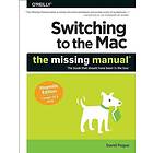 David Pogue: Switching to the Mac: The Missing Manual Yosemite Edition