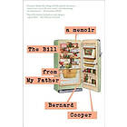 Bernard Cooper: The Bill from My Father