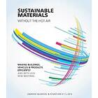 Julian Allwood, Jonathan Cullen: Sustainable Materials without the hot air