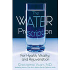 Christopher Vasey: The Water Prescription