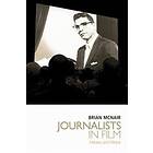 Brian McNair: Journalists in Film