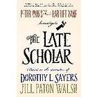 Jill Paton Walsh, Dorothy L Sayers: The Late Scholar: Peter Wimsey and Harriet Vane Investigate