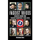 Ezra Pound, Oswald Mosley, Alfred Rosenberg: Fascist Voices