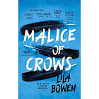 Lila Bowen: Malice of Crows