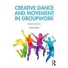 Helen Payne: Creative Dance and Movement in Groupwork