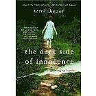 Terri Cheney: The Dark Side of Innocence: Growing Up Bipolar