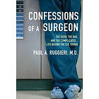 Paul A Ruggieri: Confessions of a Surgeon