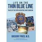 Gregory Fried: Life on the Thin Blue Line