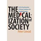 Peter Conrad: The Medicalization of Society