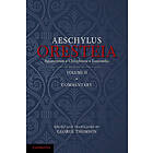 George Thomson: The Oresteia of Aeschylus: Volume 2