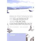 B Hubbard: Field Techniques in Glaciology and Glacial Geomorphology