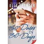 Elle Spencer: 30 Dates in Days