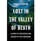 Harley Rustad: Lost In The Valley Of Death