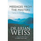 Dr Brian Weiss: Messages From The Masters