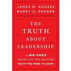 JM Kouzes: The Truth About Leadership No-Fads, Heart-of-the-Matter Facts You Need to Know