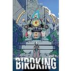 Daniel Freedman: Birdking Volume 1