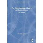 Nigel Eltringham: The Anthropology of Peace and Reconciliation