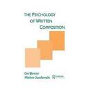 Carl Bereiter, Marlene Scardamalia: The Psychology of Written Composition