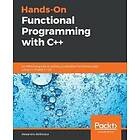 Alexandru Bolboaca: Hands-On Functional Programming with C++