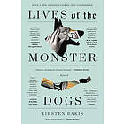 Kirsten Bakis: Lives of the Monster Dogs