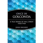 J Brooks: Once in Golconda A True Drama of Wall Street 1920-1938 (Paper)