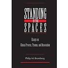 Philip M Bromberg: Standing in the Spaces
