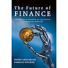 Henri Arslanian, Fabrice Fischer: The Future of Finance