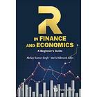 Abhay Kumar Singh, David Edmund Allen: R In Finance And Economics: A Beginner's Guide