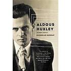 Nicholas Murray: Aldous Huxley