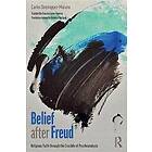 Carlos Dominguez-Morano: Belief after Freud