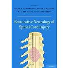 Milan R Dimitrijevic: Restorative Neurology of Spinal Cord Injury