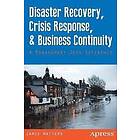 Jamie Watters: Disaster Recovery, Crisis Response, and Business Continuity: A Management Desk Reference